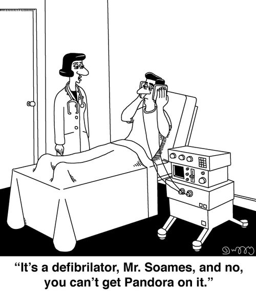"It's a defibrillator, Mr. Soames, and no, you can't get Pandora on it."