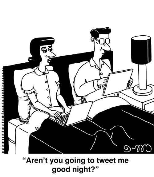 "Aren't you going to tweet me good night?"