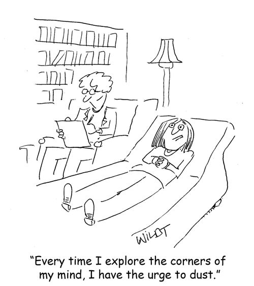 "Every time I explore the corners of my mind, I have the urge to dust."