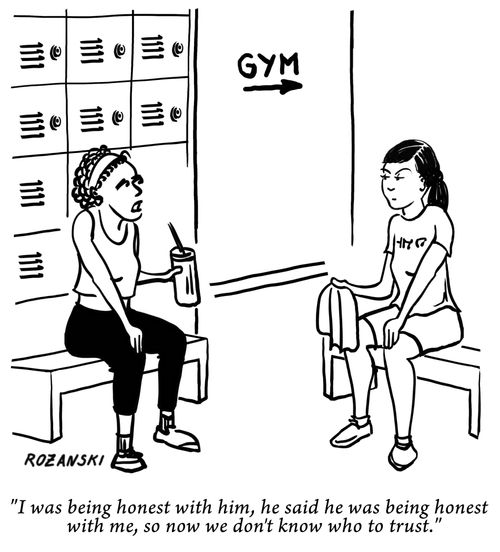 "I was being honest with him, he said he was being honest with me, so now we don't know who to trust."