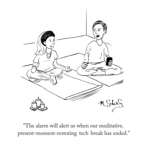 "The alarm will alert us when our meditative, present-moment-restoring tech break has ended."